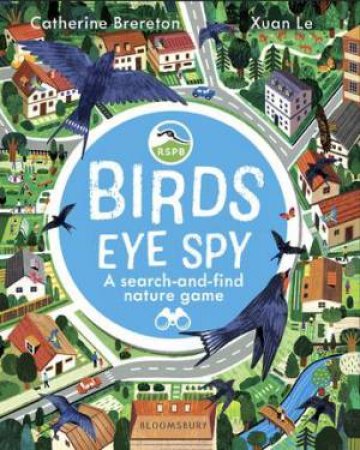 RSPB Birds Eye Spy by Catherine Brereton & Xuan Le