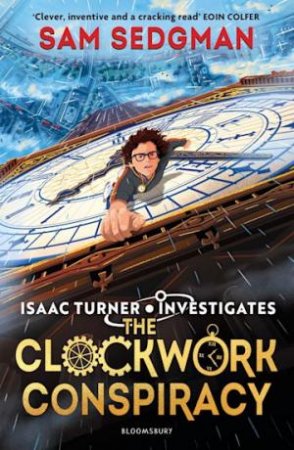 The Clockwork Conspiracy by Sam Sedgman