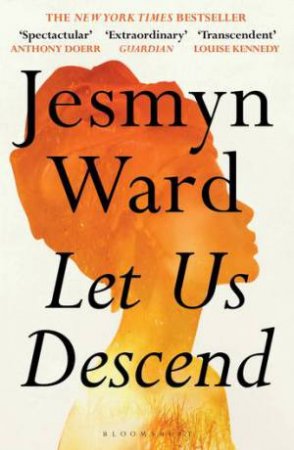 Let Us Descend by Jesmyn Ward