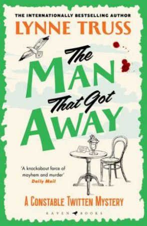 The Man That Got Away by Lynne Truss