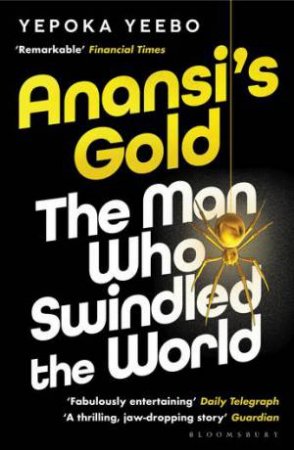 Anansi's Gold by Yepoka Yeebo