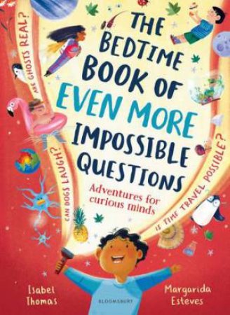 The Bedtime Book of EVEN MORE Impossible Questions by Isabel Thomas & Margarida Esteves