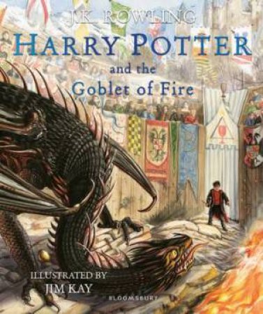 Harry Potter and the Goblet of Fire by J.K. Rowling & Jim Kay