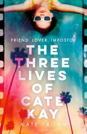 The Three Lives of Cate Kay by Kate Fagan