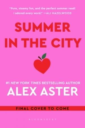 Summer in the City by Alex Aster