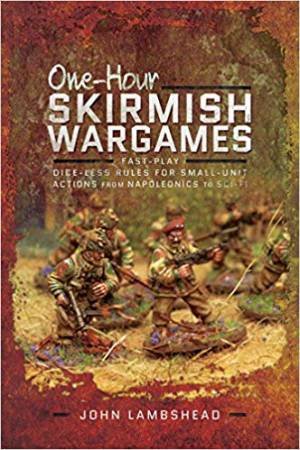 One-Hour Skirmish Wargames by John Lambshead