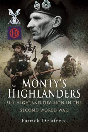 Monty's Highlanders by Patrick Delaforce