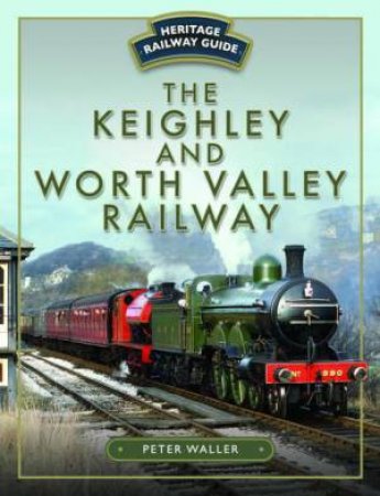 Keighley and Worth Valley Railway by PETER WALLER