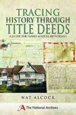 Tracing History Through Title Deeds A Guide For Family And Local Historians