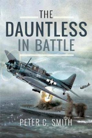 The Dauntless In Battle by Peter C. Smith