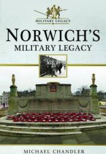 Norwichs Military Legacy