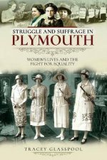 Struggle And Suffrage In Plymouth