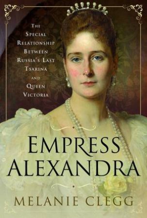 Empress Alexandra by Melanie Clegg