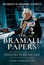 Bramall Papers Reflections In War And Peace