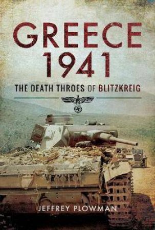 The Death Throes Of Blitzkreig by Jeffrey Plowman