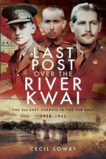 Last Post Over The River Kwai