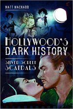 Hollywoods Dark History Silver Screen Scandals