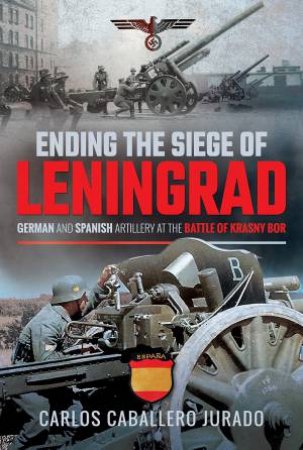 Ending The Siege Of Leningrad by Carlos Caballero Jurado