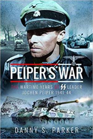 Peiper's War by Danny S Parker