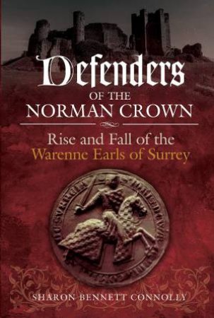 Defenders Of The Norman Crown by Sharon Bennett Connolly