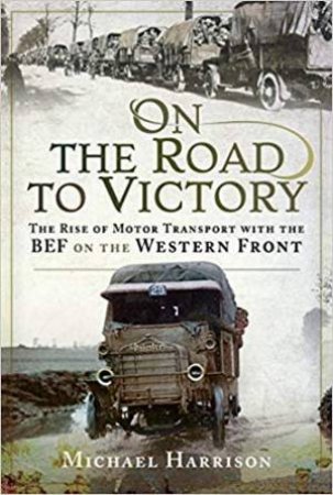 On The Road To Victory by Michael Harrison