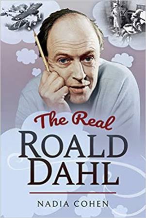 Real Roald Dahl by Nadia Cohen