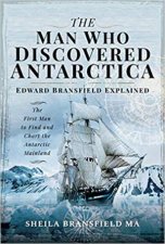 Man Who Discovered Antarctica Edward Bransfield Explained