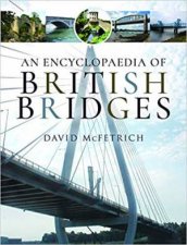 An Encyclopaedia Of British Bridges