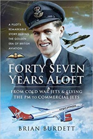 Forty-Seven Years Aloft by Brian Burdett