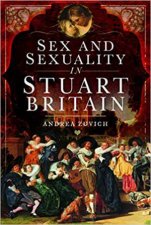 Sex And Sexuality In Stuart Britain