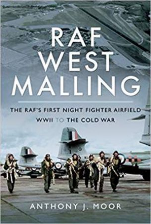 RAF West Malling by Anthony J. Moor