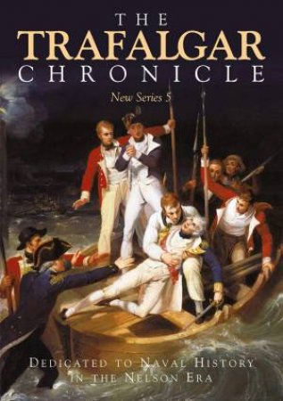 The Trafalgar Chronicle by Sean Heuvel