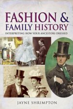 Fashion And Family History Interpreting How Your Ancestors Dressed