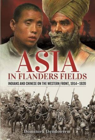 Asia In Flanders Fields by Dominiek Dendooven