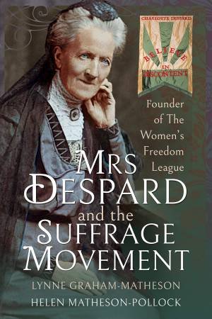 Mrs Despard And The Suffrage Movement by Various