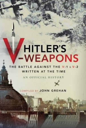 Hitler's V-Weapons by Various