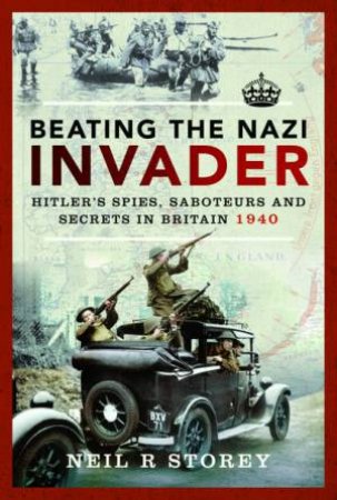 Beating The Nazi Invader by Neil R Storey