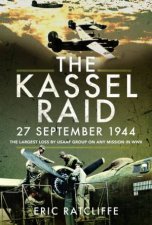 The Kassel Raid 27 September 1944