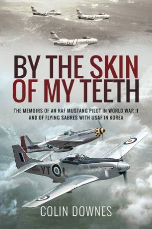 By The Skin Of My Teeth by Colin Downes