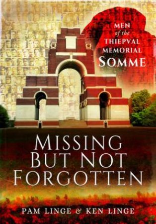 Missing But Not Forgotten by Ken Linge & Pam Linge