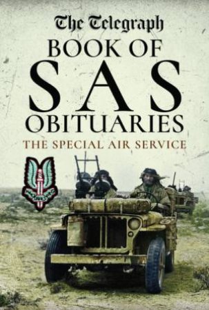 The Book Of SAS Obituaries: The Special Air Service by Various