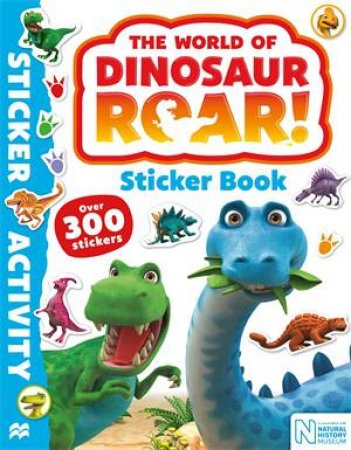 World Of Dinosaur Roar! Sticker Book by Peter Curtis