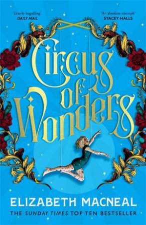 Circus Of Wonders by Elizabeth Macneal