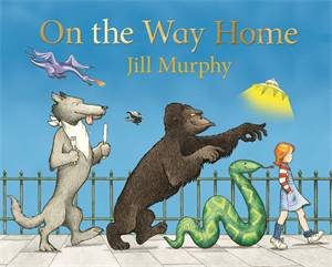 On The Way Home by Jill Murphy