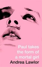 Paul Takes The Form Of A Mortal Girl