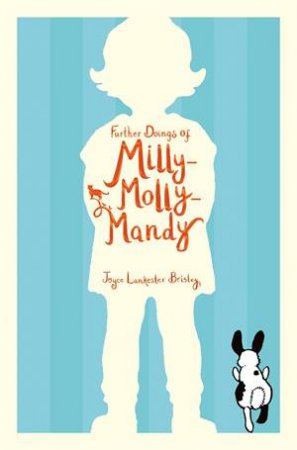 Further Doings Of Milly-Molly-Mandy by Joyce Lankester Brisley