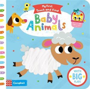 Baby Animals: My First Touch And Find by Tiago Americo