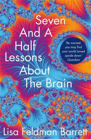 Seven And A Half Lessons About The Brain by Lisa Feldman Barrett