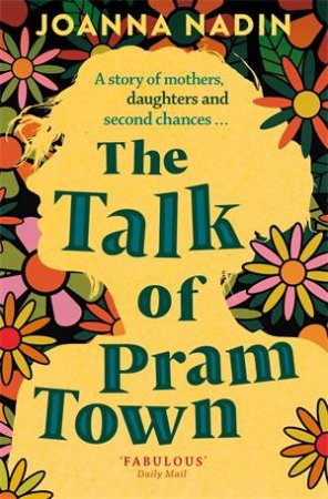 The Talk Of Pram Town by Joanna Nadin