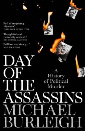 Day Of The Assassins by Michael Burleigh